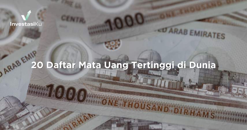 20 Daftar Mata Uang Tertinggi di Dunia
