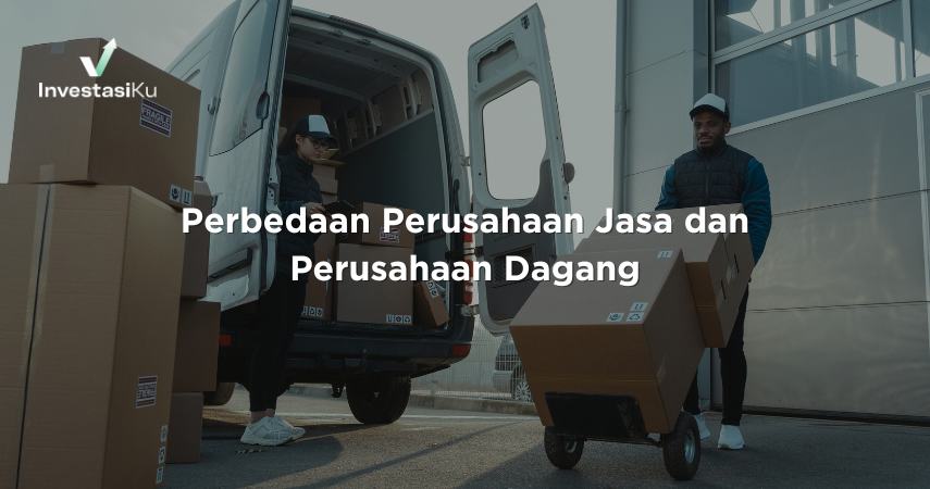 Perbedaan Perusahaan Jasa dan Perusahaan Dagang
