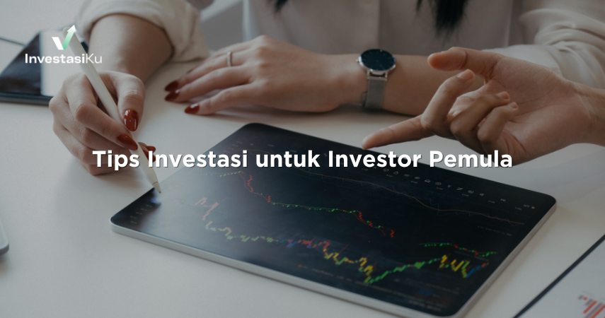 Tips Investasi untuk Investor Pemula