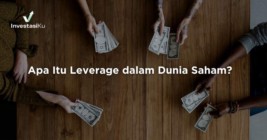 Apa Itu Leverage dalam Dunia Saham?