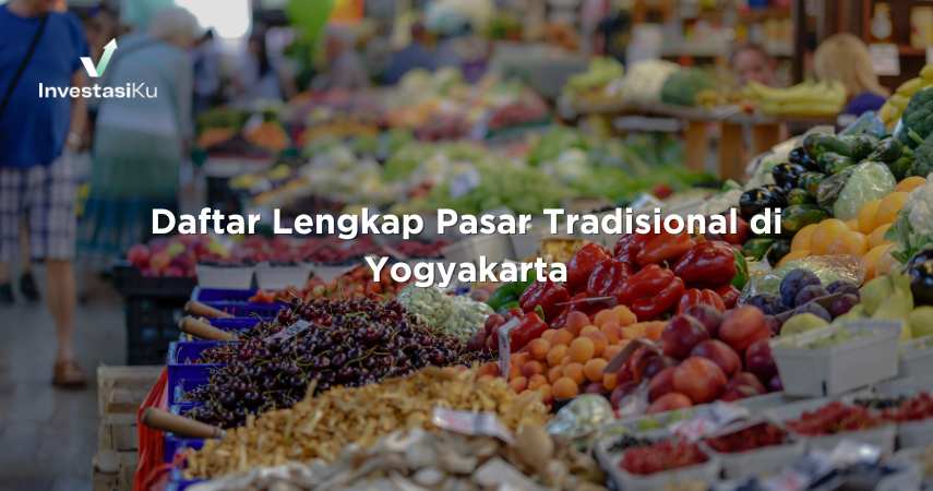 Daftar Lengkap Pasar Tradisional di Yogyakarta