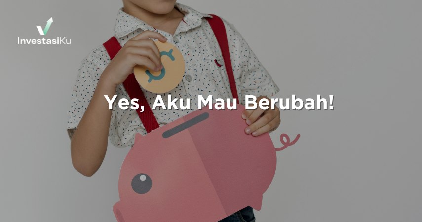 Yes, Aku Mau Berubah!