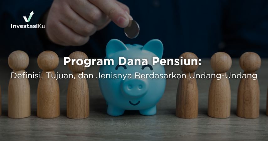 Definisi, Tujuan, dan Jenisnya Berdasarkan Undang-Undan