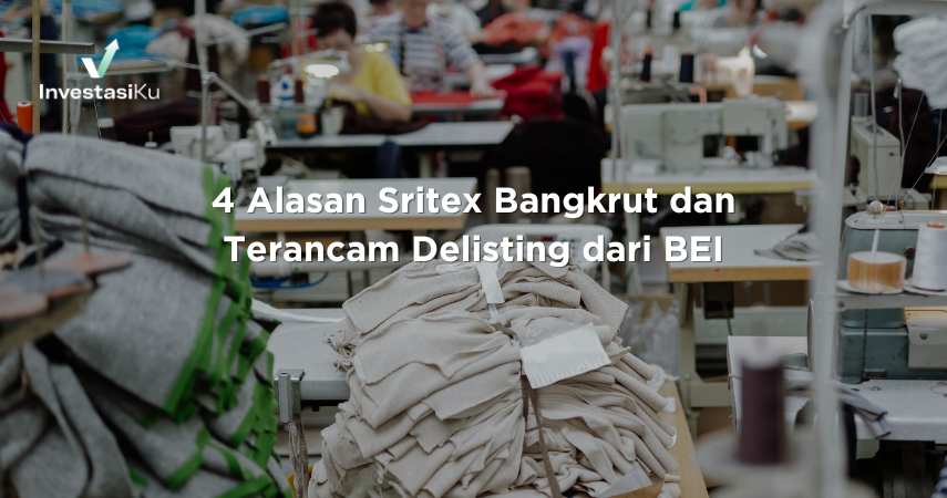 4 Alasan Sritex Bangkrut dan Terancam Delisting dari BEI