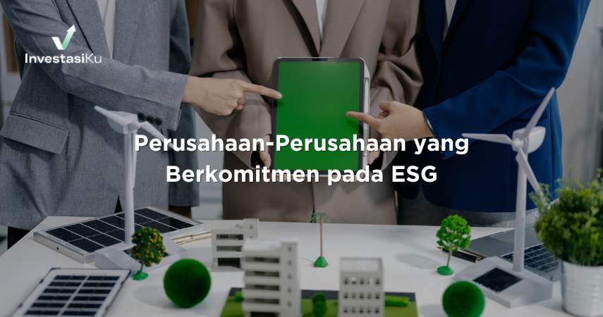 Perusahaan-Perusahaan yang Berkomitmen pada ESG
