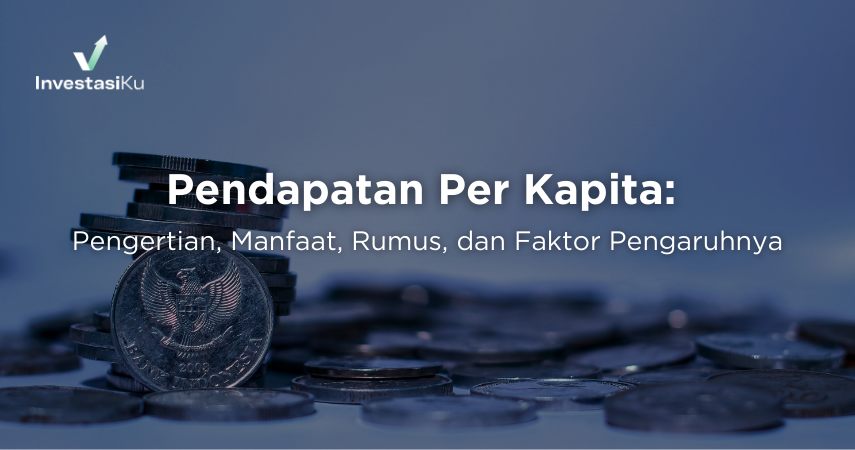 Pengertian, Manfaat, Rumus, dan Faktor Pengaruhnya