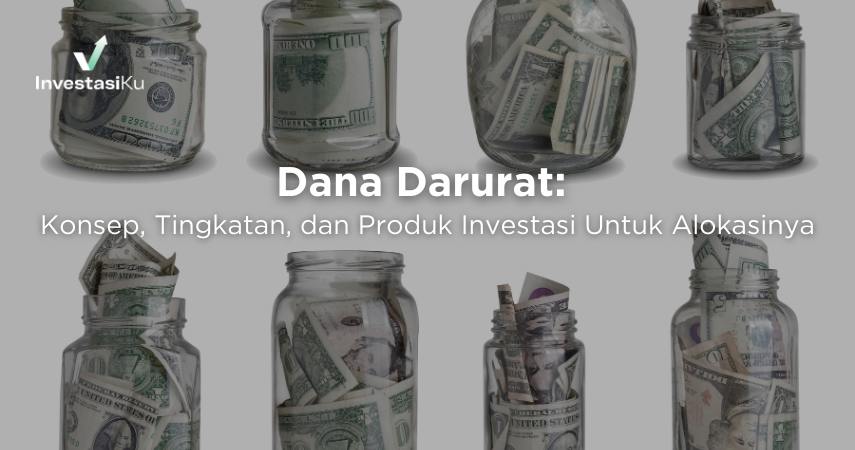 Konsep, Tingkatan, dan Produk Investasi Untuk Alokasinya