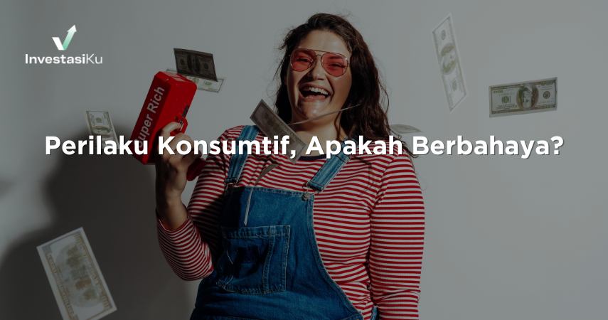 Perilaku Konsumtif, Apakah Berbahaya?